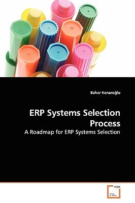 ERP Systems Selection Process by Kenaroğlu, Bahar