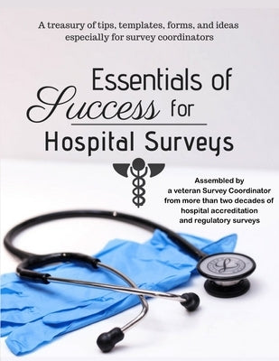 Essentials of Success for Hospital Surveys by Haymon, Kevin
