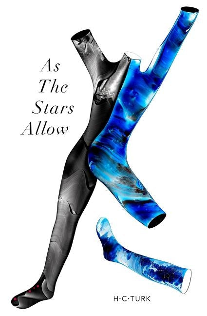 As The Stars Allow by Turk, H. C.