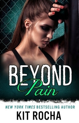 Beyond Pain by Rocha, Kit