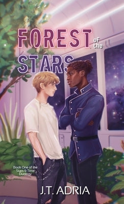 Forest of the Stars by Adria, J. T.