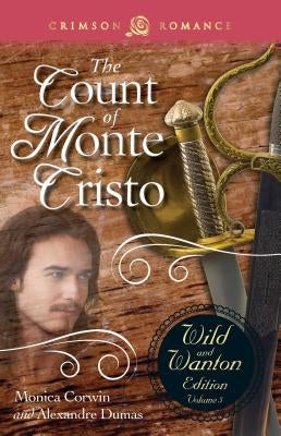 Count of Monte Cristo: The Wild and Wanton Edition Volume 5 by Corwin, Monica