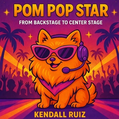 Pom Pop Star by Ruiz, Kendall