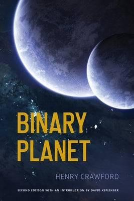 Binary Planet by Crawford, Henry
