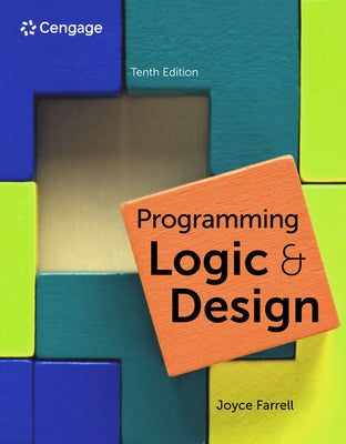 Programming Logic and Design by Farrell, Joyce
