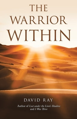 The Warrior Within by Ray, David