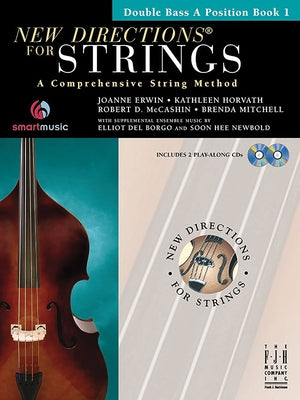New Directions(r) for Strings, Double Bass a Position Book 1 by Erwin, Joanne