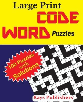Large Print Codeword Puzzles by Rays Publishers