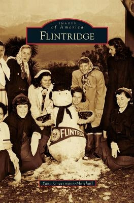 Flintridge by Ungermann-Marshall, Yana