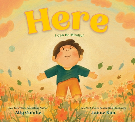 Here: I Can Be Mindful by Condie, Ally
