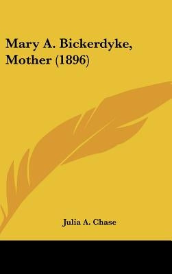 Mary A. Bickerdyke, Mother (1896) by Chase, Julia A.