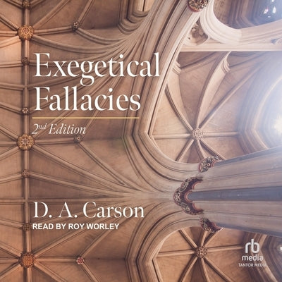 Exegetical Fallacies, 2nd Edition by Carson, D. A.