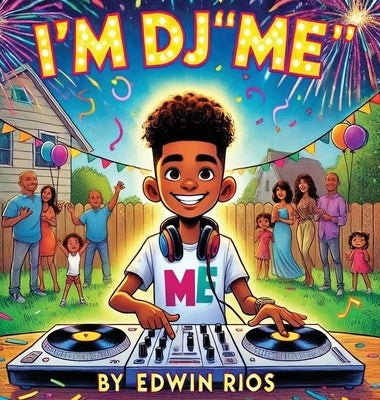 I'm DJ "Me" by Rios, Edwin
