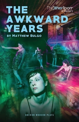 The Awkward Years by Bulgo, Matthew