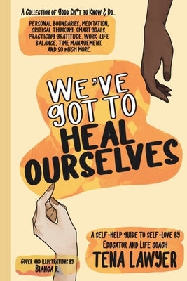 We've Got to Heal Ourselves by Lawyer, Tena