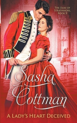 A Lady's Heart Deceived by Cottman, Sasha
