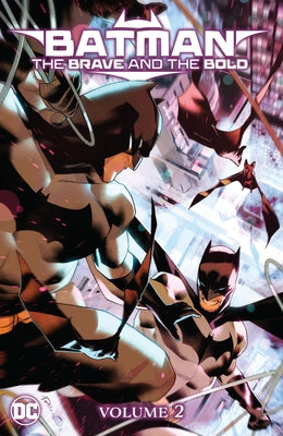 Batman: The Brave and the Bold Vol. 2 by Cantwell, Chris