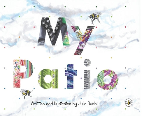 My Patio by Bush, Julia