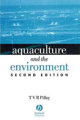 Aquaculture and the Environment by Pillay, T. V. R.