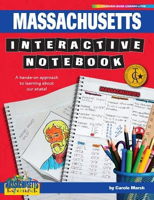 Massachusetts Interactive Notebook: A Hands-On Approach to Learning about Our State! by Marsh, Carole