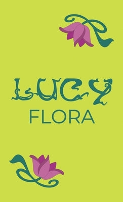 Lucy by Flora