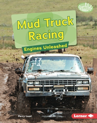 Mud Truck Racing: Engines Unleashed by Leed, Percy