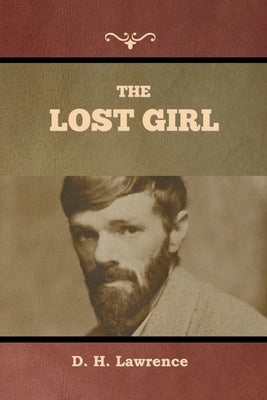 The Lost Girl by Lawrence, D. H.