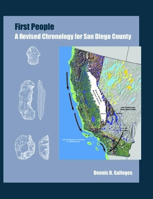 First People: A Revised Chronology for San Diego by Gallegos, Dennis R.