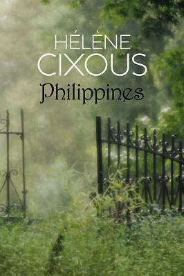 Philippines by Cixous, Hélène