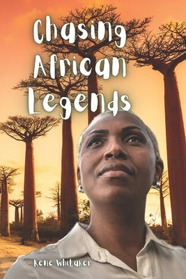 Chasing African Legends by Skinner, Lynne