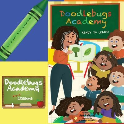 Ready to Learn: Doodlebugs Academy by Ervin, Ashia