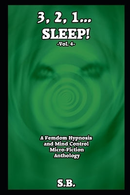 3, 2, 1... Sleep! - Vol. 4 by B, S.