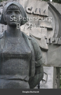 St. Petersburg Bay Blues by Buchacek, Douglas