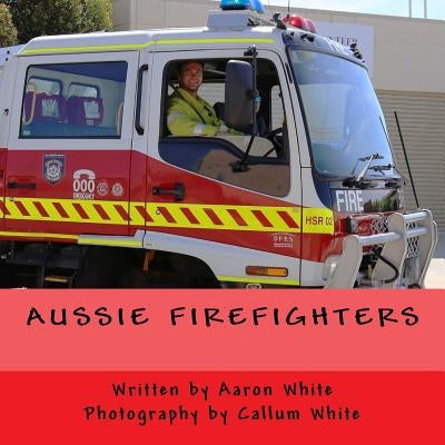 Aussie Firefighters by White, Callum