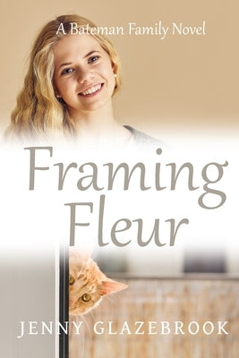 Framing Fleur by Glazebrook, Jenny