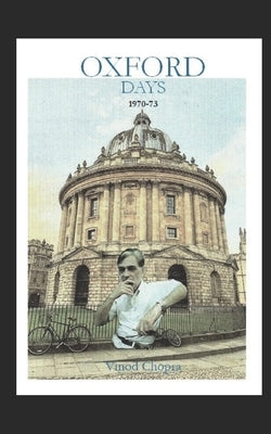 Oxford Days by Chopra, Vinod