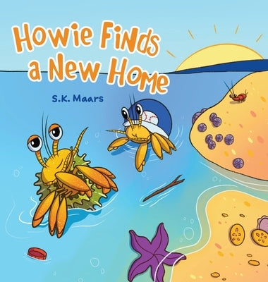 Howie Finds a New Home by Maars, S. K.