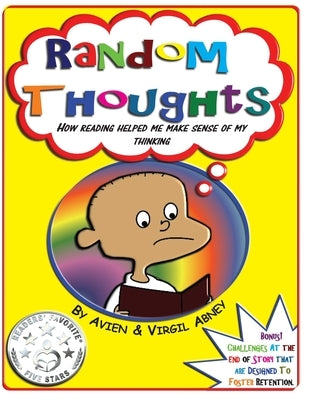 Random Thoughts: How Reading Helped Me Make Sense Of My Thinking by Abney, Virgil L.