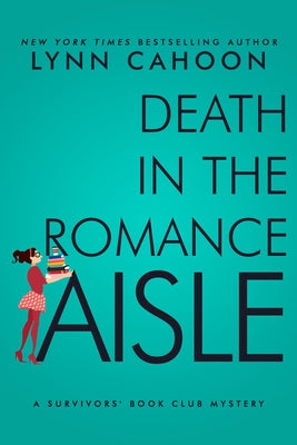Death in the Romance Aisle by Cahoon, Lynn