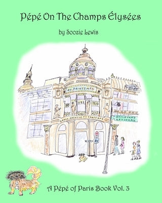 Pepe on the Champs Elysees by Lewis, Soozie