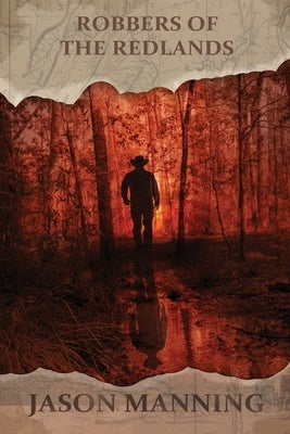 Robbers of the Redlands by Manning, Jason