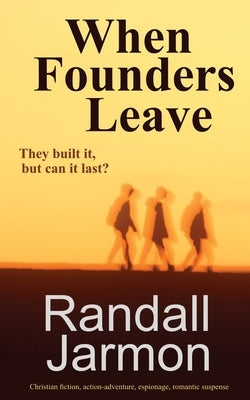When Founders Leave by Jarmon, Randall