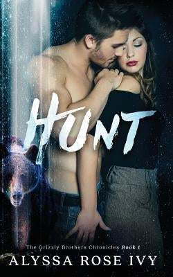 Hunt by Ivy, Alyssa Rose