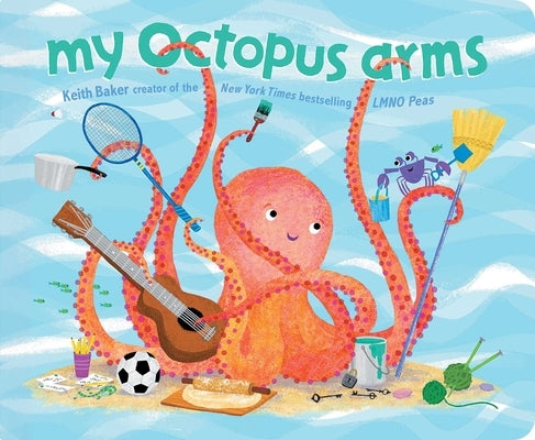 My Octopus Arms by Baker, Keith