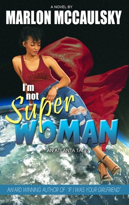 I'm Not Superwoman by McCaulsky, Marlon