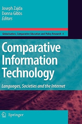 Comparative Information Technology: Languages, Societies and the Internet by Zajda, Joseph