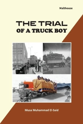 The Trial of a truck boy by El-Said, Musa Muhammad