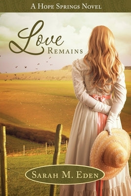 Love Remains by Eden, Sarah M.