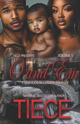 O and Em: A BBW Hood Billionaire Romance by Tiece