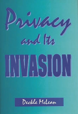 Privacy and Its Invasion by McLean, Deckle